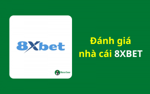 Đánh giá nhà cái 8XBET