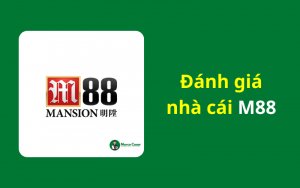 Đánh giá nhà cái M88