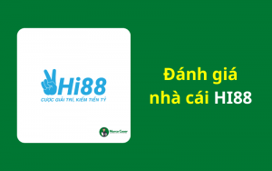 Đánh giá nhà cái HI88