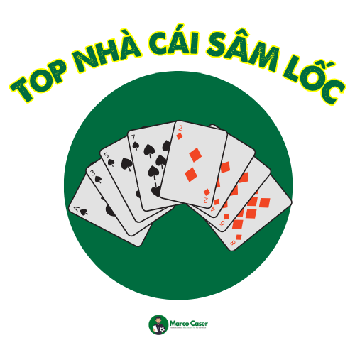 Top nhà cái sâm lốc khủng uy tín được tổng hợp bởi Marco Caser